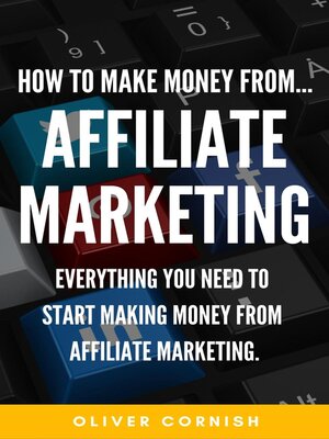 cover image of How to Make Money From...Affiliate Marketing